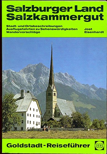 Salzburg. Salzburger Land. Salzkammergut. Goldstadt Reiseführer Books