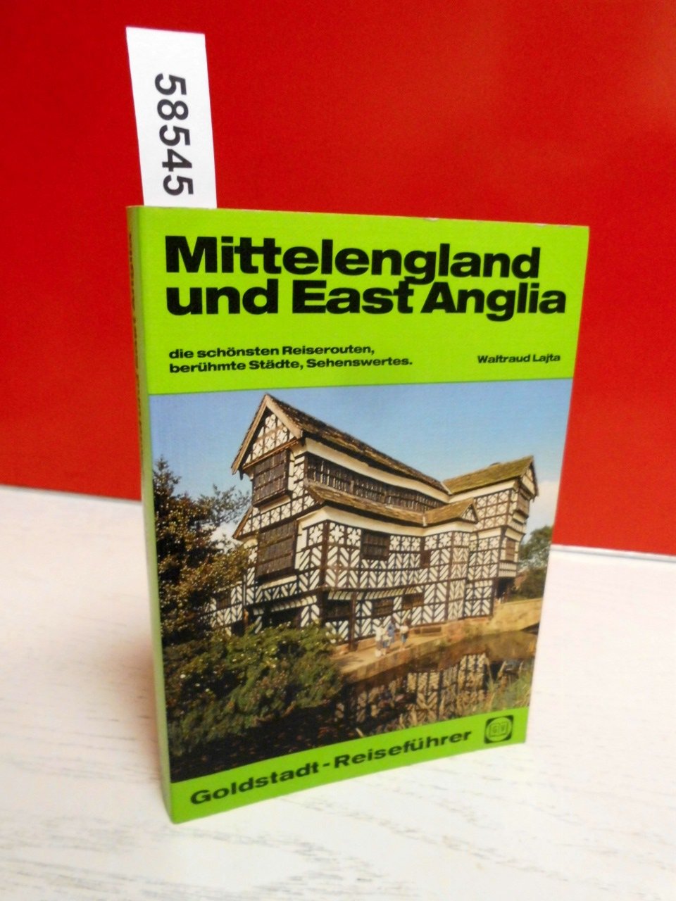 Mittelengland und East Anglia. Goldstadt- Reiseführer Travel