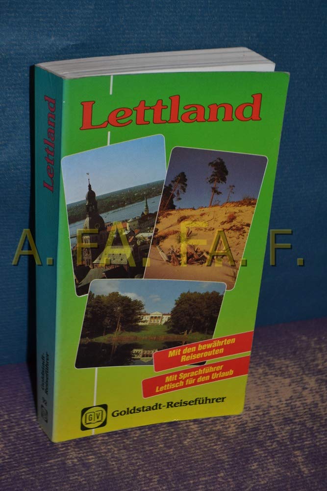 Lettland. Geschichte und Kultur, Kunst, Politik. Stadtführer Riga, Routen- und Ortsbeschreibungen. Praktische Hinweise Books