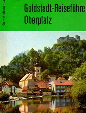 Oberpfalz. Goldstadt- Reiseführer Books