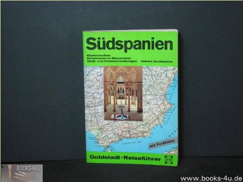 Südspanien. Goldstadt- Reiseführer Travel
