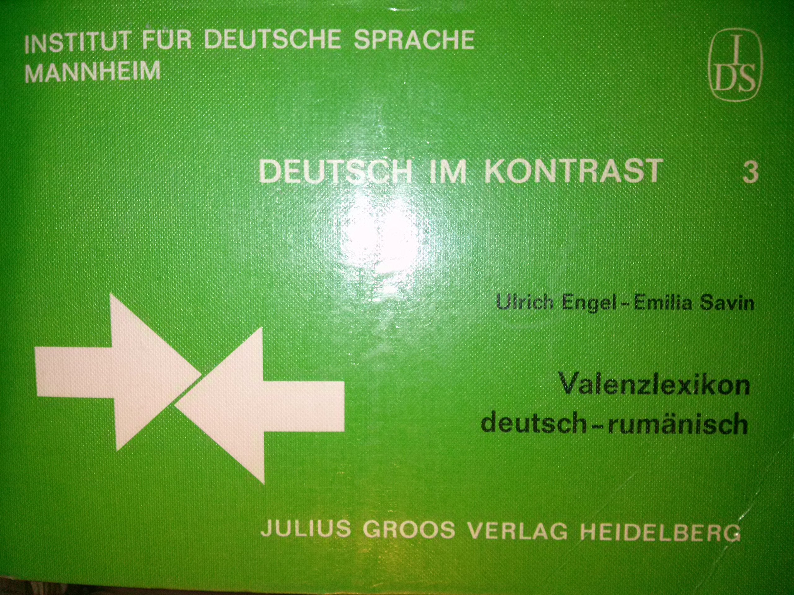 Valenzlexikon Deutsch-Rumänisch (Deutsch im Kontrast: Schriftenreihe des Instituts für Deutsche Sprache (IDS), Mannheim) Social Sciences