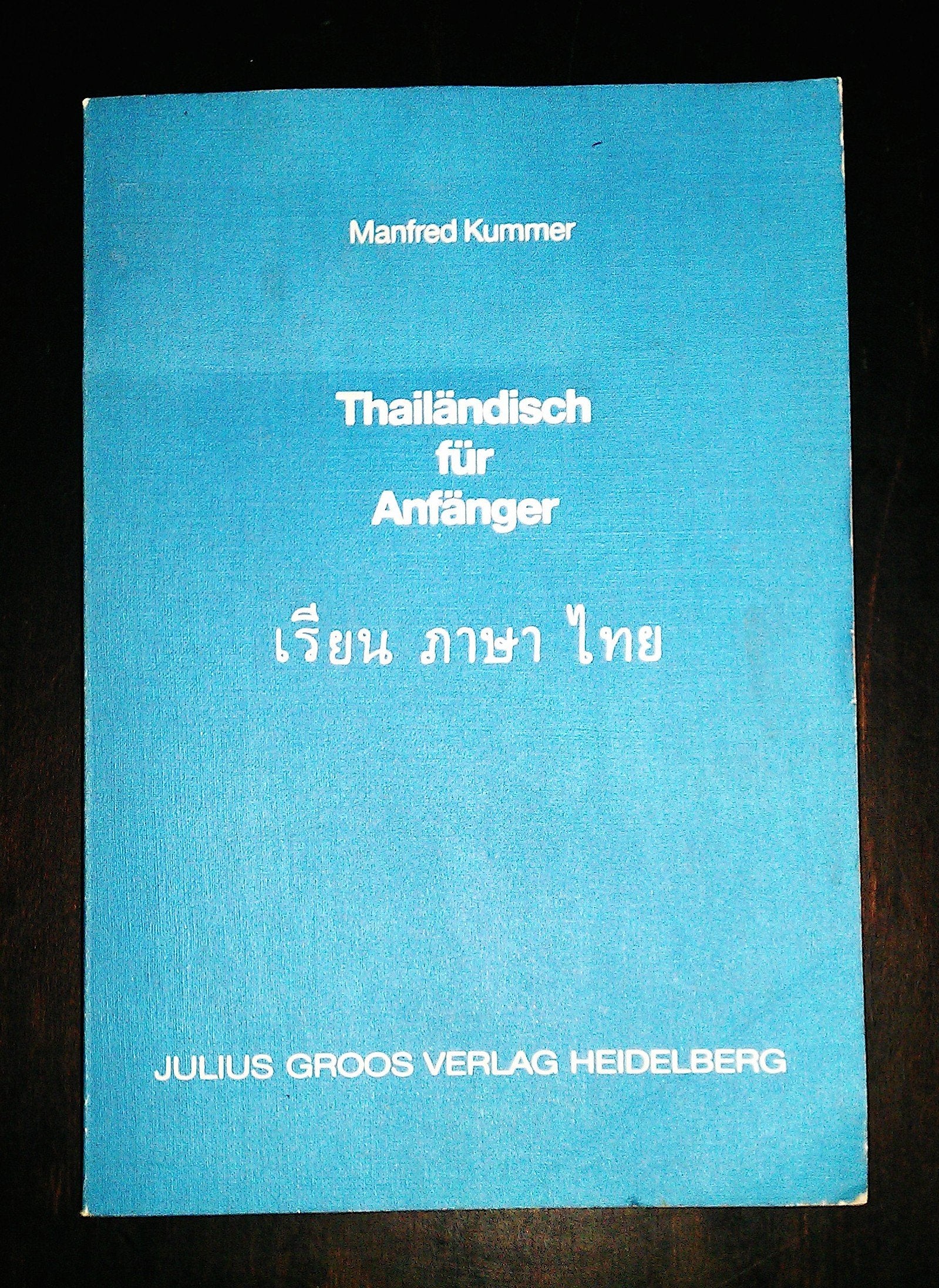 Thailändisch für Anfänger. Lehrbuch book