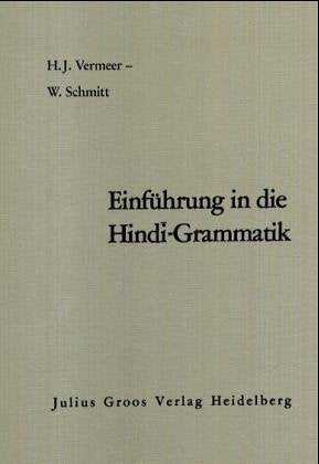 Einführung in die Grammatik der modernen Hindi (Sprachlehrbücher, Hilfs- und Übungsbücher: Lesetexte: Deutsche Ausgaben) Social Sciences