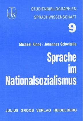 Sprache im Nationalsozialismus (Studienbibliographien Sprachwissenschaft) Contemporary literature