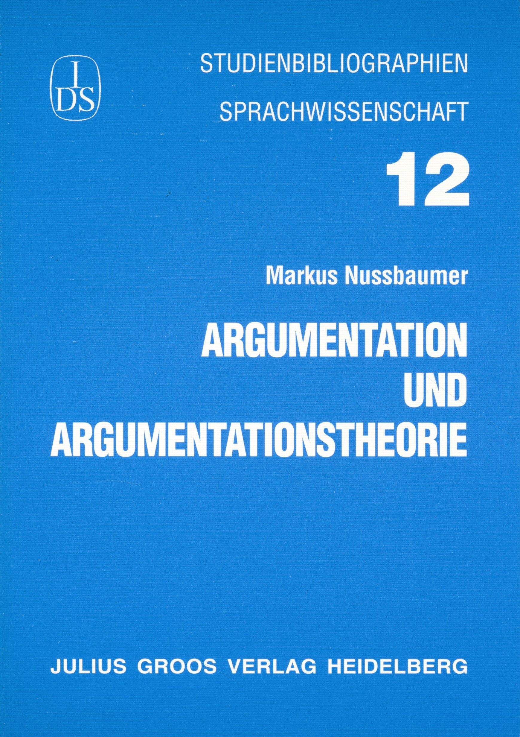Argumentation und Argumentationstheorie (Studienbibliographien Sprachwissenschaft) Contemporary literature