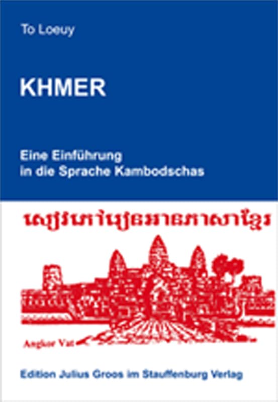 Khmer. Eine Einführung in die Sprache Kambodschas Learning & Reference