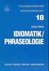 Idiomatik /Phraseologie (Studienbibliographien Sprachwissenschaft) Contemporary literature