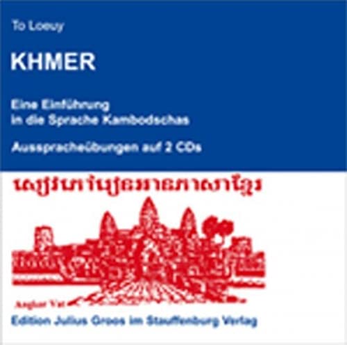 Khmer: Eine Einführung in die Sprache Kambodschas. Ausspracheübungen auf 2 CDs. General education
