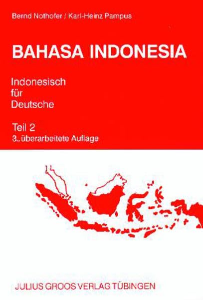 Bahasa Indonesia. Indonesisch für Deutsche 2. Lehrbuch Professional & Reference Books