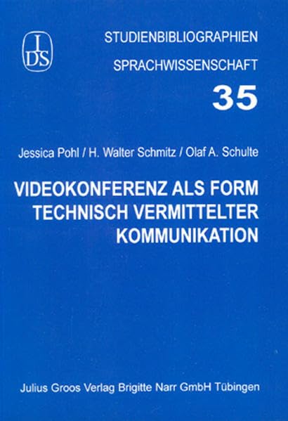 Videokonferenz als Form technisch vermittelter Kommunikation Media & Communication