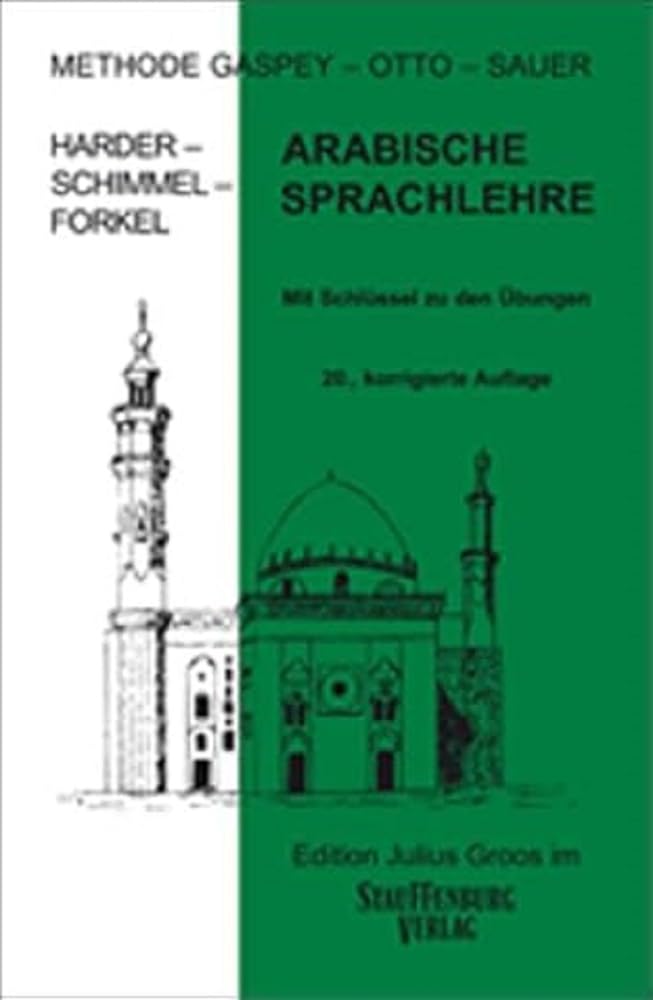 Arabische Sprachlehre: Methode Gaspey - Otto - Sauer Professional & Reference Books