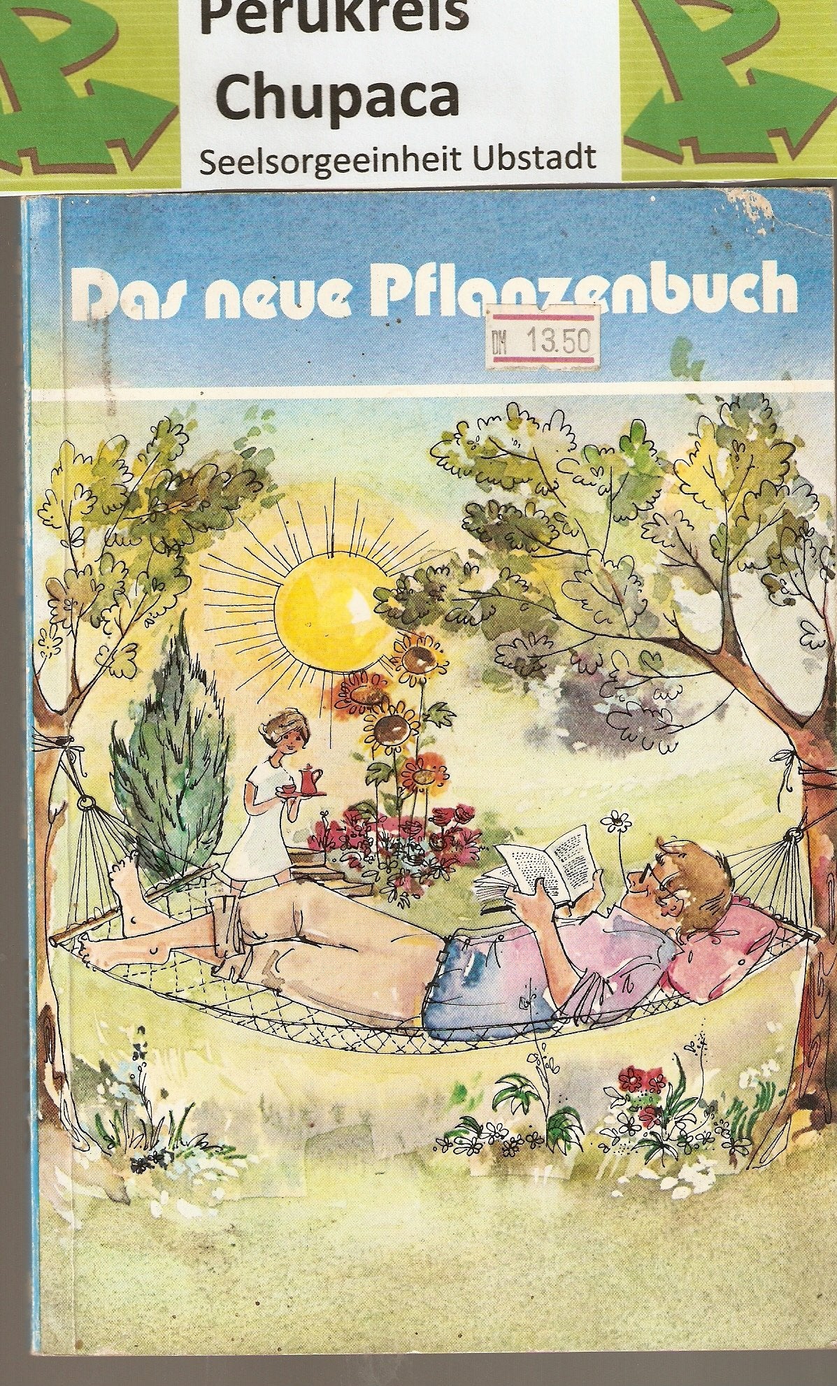 Neues Gartenpflanzenbuch: Die schönsten Blüten- u. Ziersträucher, Nadelgehölze u. Bäume, Rosen u. Stauden f. Ihren Garten. Mit 613 Pflanzenbeschr. Garden & Plants