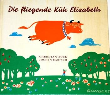 Product Image: Die fliegende Kuh Elisabeth
