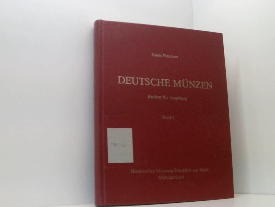 Deutsche Münzen. Mittelalter bis Neuzeit der münzenprägenden Stände von Aachen - Augsburg book