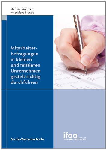 Mitarbeiterbefragungen in kleinen und mittleren Unternehmen gezielt richtig durchführen Law