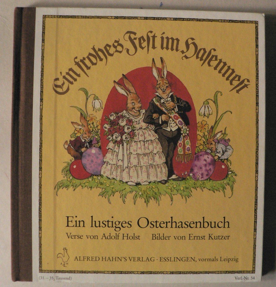Ein frohes Fest im Hasennest: Ein lustiges Osterhasenbuch Children's books