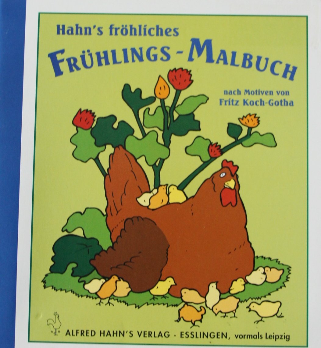 Hahn's fröhliches Frühlings-Malbuch Books