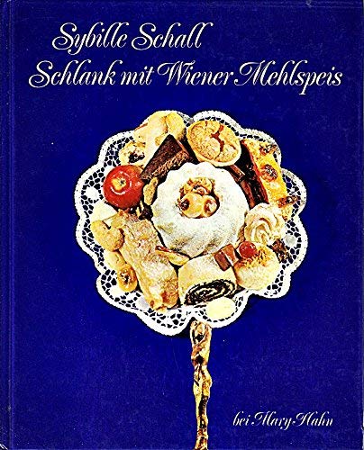 Schlank mit Wiener Mehlspeis Books