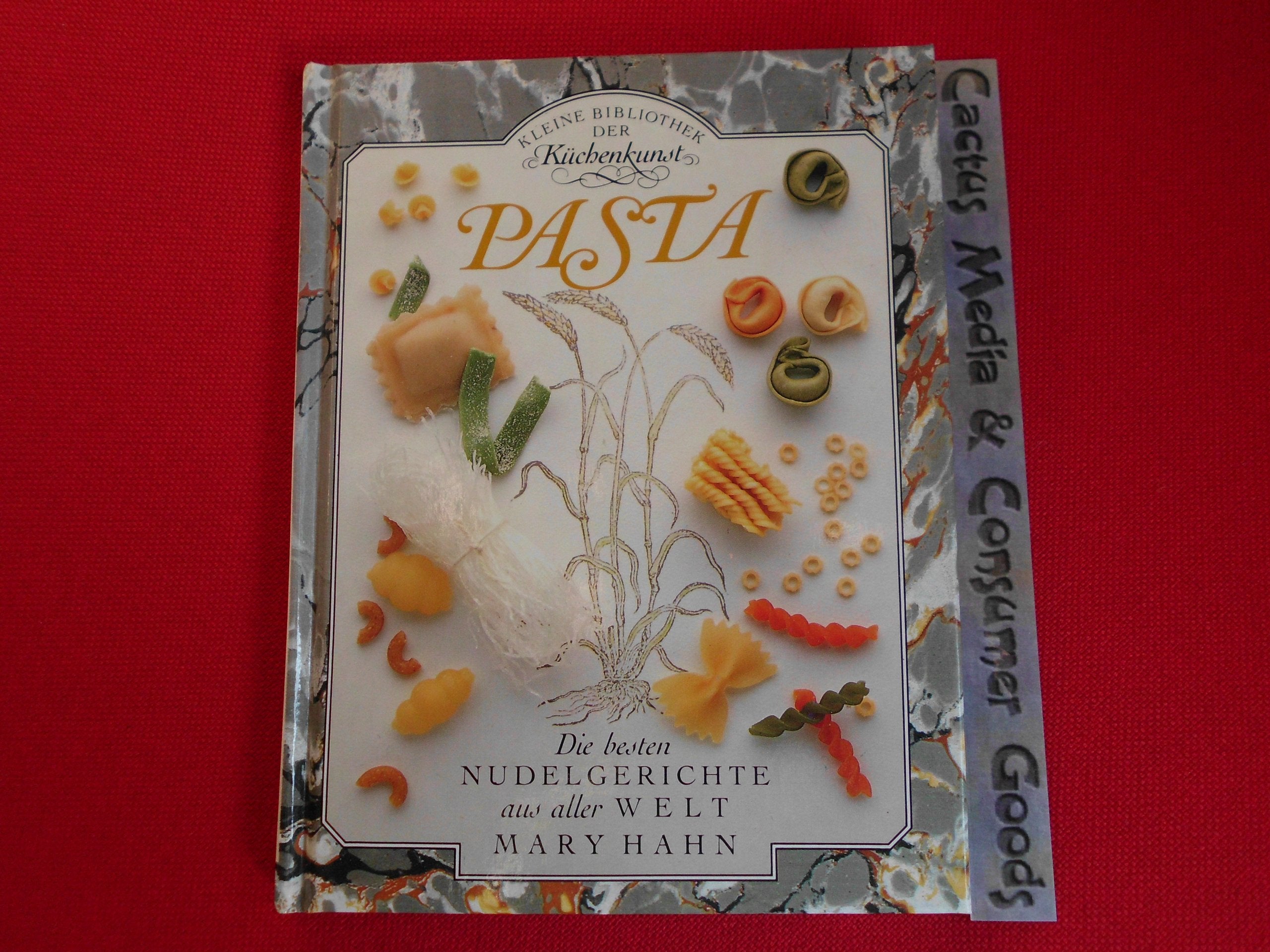 Pasta. Die besten Nudelgerichte aus aller Welt. Mit erlesenen Rezepten Books