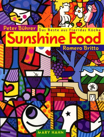 Sunshine Food. Das Beste aus Floridas Küche Cooking & Enjoying