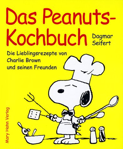 Peanuts Kochbuch. Die Lieblingrezepte von Charlie Brown und seinen Freunden Books