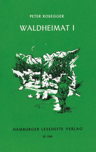 Waldheimat I: Erzählungen aus der Kindheit (Hamburger Lesehefte) Contemporary literature
