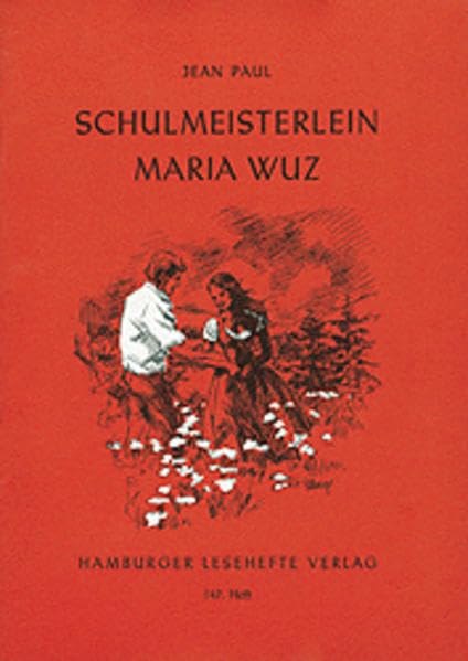 Leben des vergnügten Schulmeisterlein Maria Wuz in Auenthal: "Eine Art Idylle" (Hamburger Lesehefte) Study Guides
