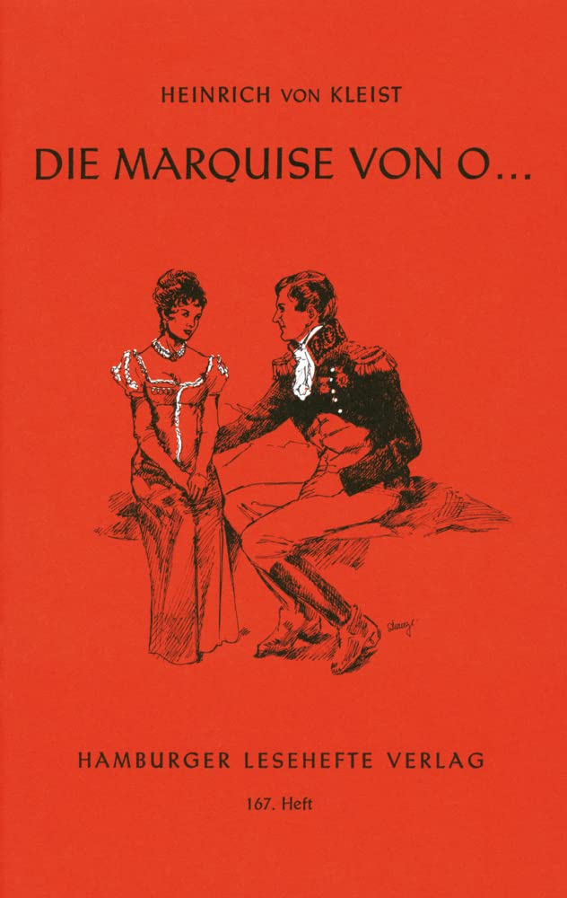 Die Marquise von O...: (Nach einer wahren Begebenheit, deren Schauplatz vom Norden nach dem Süden verlegt worden) (Hamburger Lesehefte) Classics