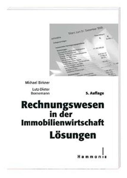 Rechnungswesen in der Immobilienwirtschaft Lösungen Business, Finance & Career