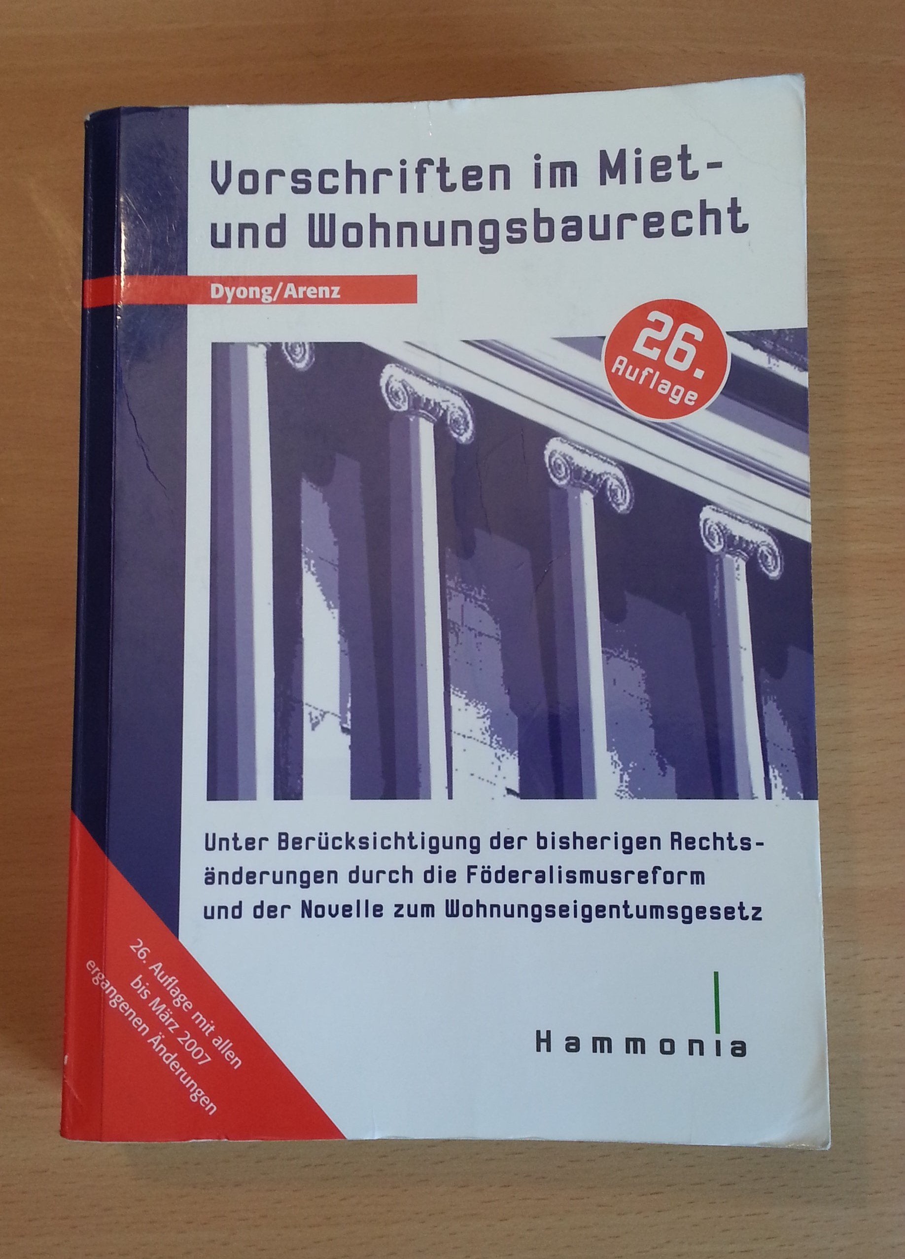 Vorschriften im Miet- und Wohnungsbaurecht: Unter Berücksichtigung der bisherigen Rechtsänderungen durch die Föderalismusreform und der Novelle zum Wohnungseigentumsgesetz Law