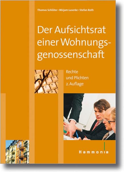 Der Aufsichtsrat einer Wohnungsgenossenschaft (Hammonia bei Haufe) Law