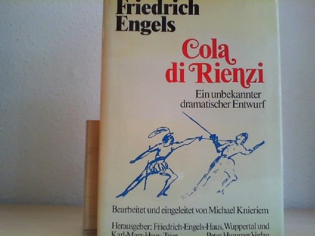 Cola di Rienzi. Ein unbekannter dramatischer Entwurf Politics & History