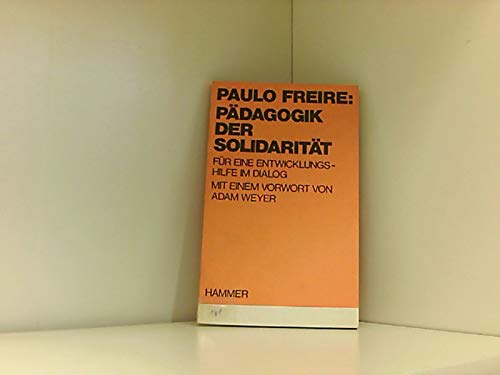 Pädagogik der Solidarität. Für eine Entwicklungshilfe im Dialog Social Sciences