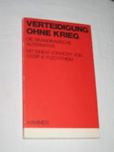 Verteidigung ohne Krieg - Die skandinavische Alternative Books