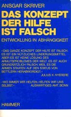 Das Konzept der Hilfe ist falsch. Entwicklung in Abhängigkeit Social Sciences