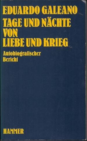 Tage und Nächte von Liebe und Krieg Fiction