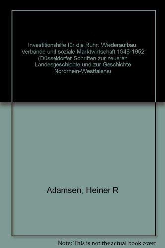 Investitionshilfe für die Ruhr Politics & History