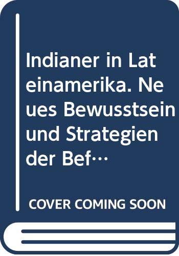 Indianer in Lateinamerika. Neues Bewußtsein und Strategien der Befreiung General education