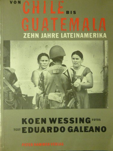 Von Chile bis Guatemala. Zehn Jahre Lateinamerika Politics & History