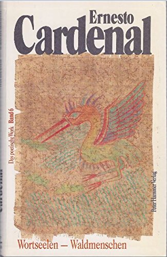 Das poetische Werk Bd. 6: Wortseelen, Waldmenschen. Poesie der Naturvölker Books