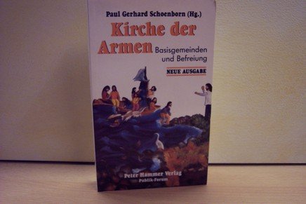 Kirche der Armen. Basisgemeinden und Befreiung. Ein Lese- und Arbeitsbuch Books