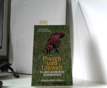 Frauen und Umwelt. In den südlichen Kontinenten Natural Sciences