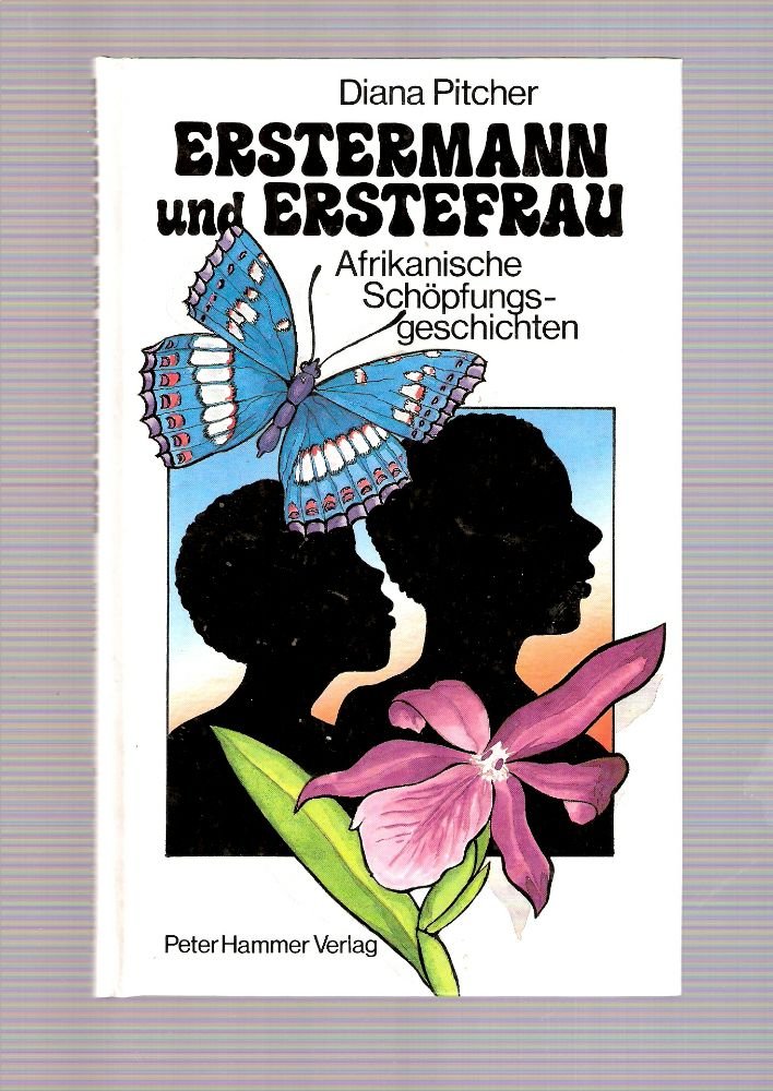 Erstermann und Erstefrau. Afrikanische Schöpfungsgeschichten Books