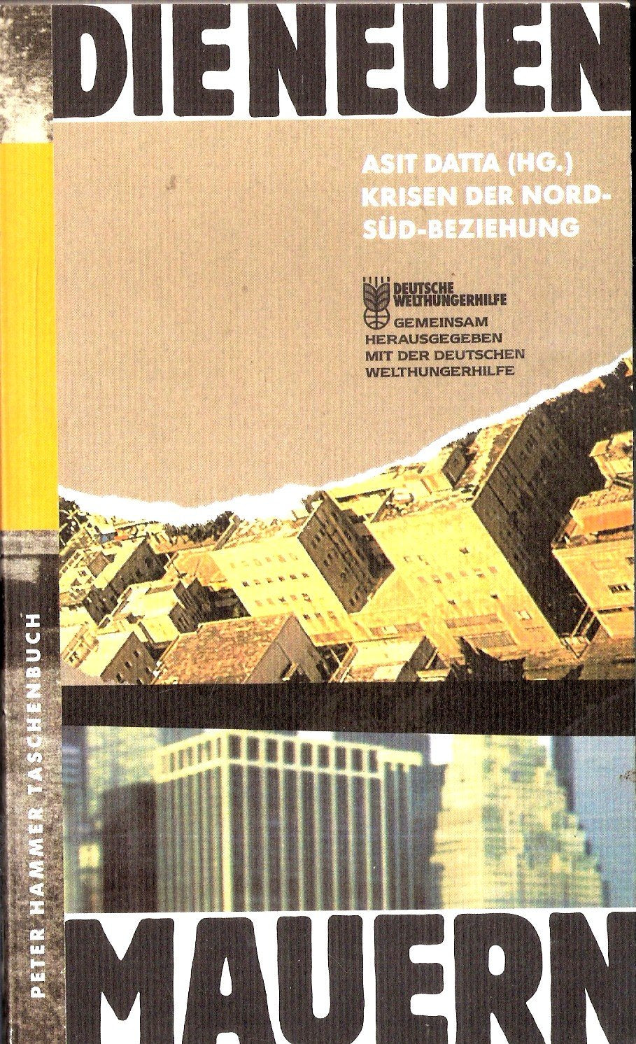 Die neuen Mauern. Krisen der Nord-Süd-Beziehung Books