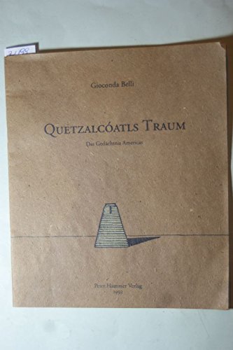 Quetzalcóatls Traum: Das Gedächnis Americas Books