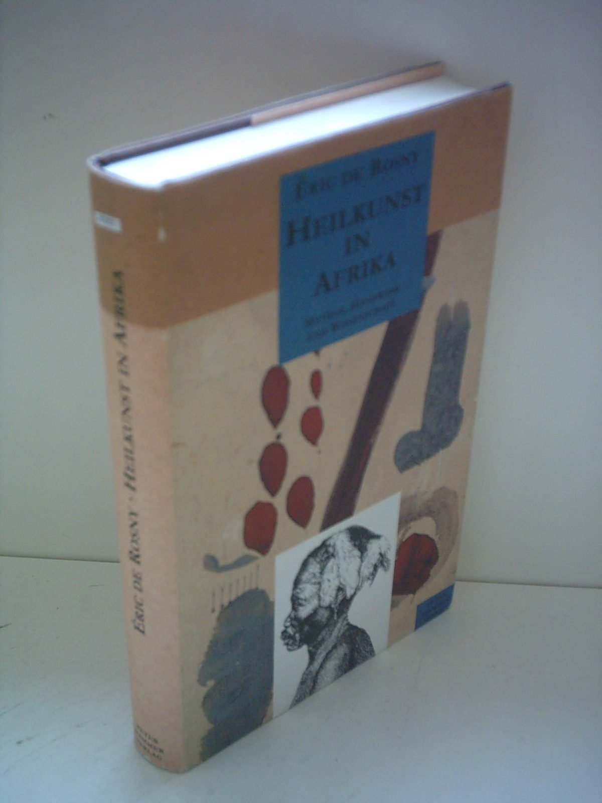Heilkunst in Afrika. Mythos, Handwerk und Wissenschaft Books