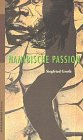 Namibische Passion: Tragik und Größe der namibischen Befreiungsbewegung. Eingel. v. Heinz J. Held u. Carl Mau Politics & History