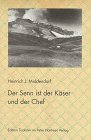 Der Senn ist der Käser und der Chef: Die Erzählungen des Schweizer Alphirten Luzi Hitz Law