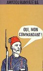 Oui, mon commandant!: In kolonialen Diensten. Erinnerungen Personalities